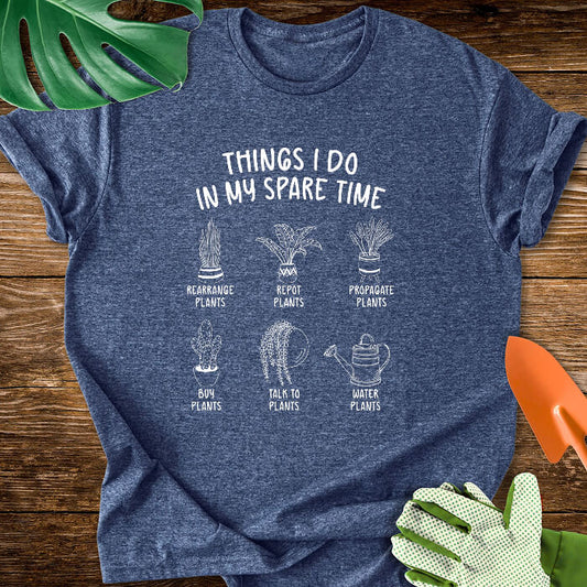 Things I Do In My Spare Time T-Shirt