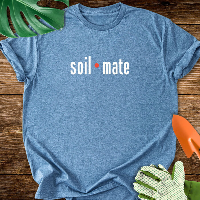 Soil Mate Plant Lover Typography T-Shirt