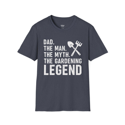 Dad. The Man. The Myth. The Gardening Legend T-Shirt