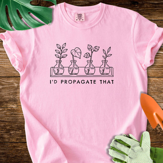 Blossom pink Comfort Colors T-shirt with cuttings in propagation bottles beneath "I'd Propagate That".