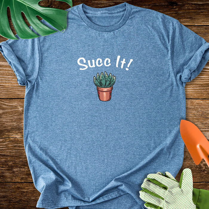 Succ It! T-Shirt