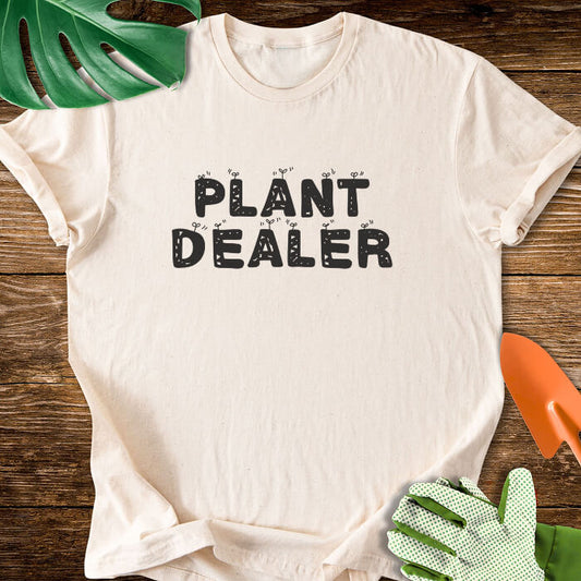 Plant Dealer T-Shirt