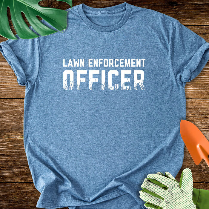 Lawn Enforcement Officer T-Shirt