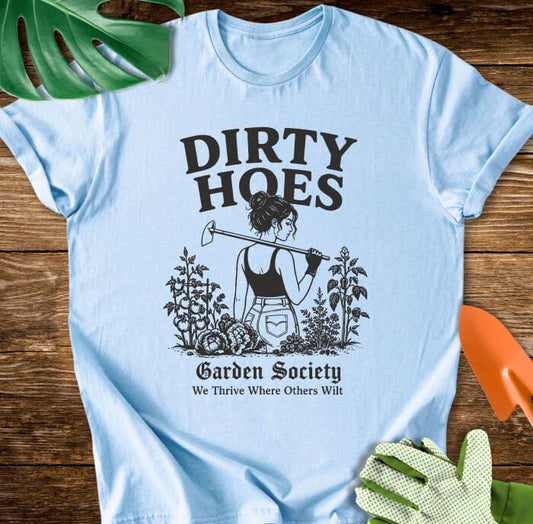 Dirty Hoes Garden Society T-Shirt