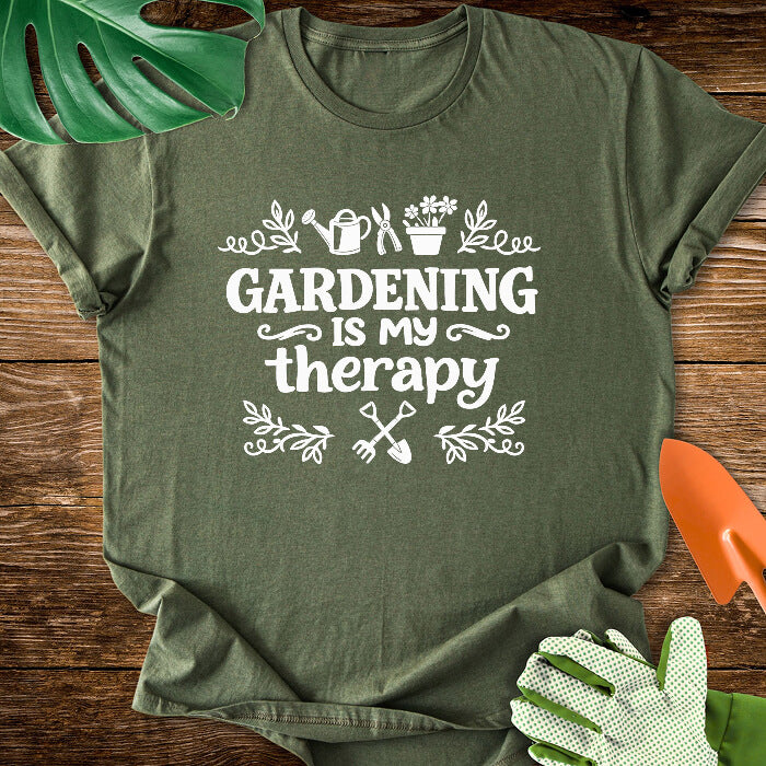Gardening Is My Therapy T-Shirt
