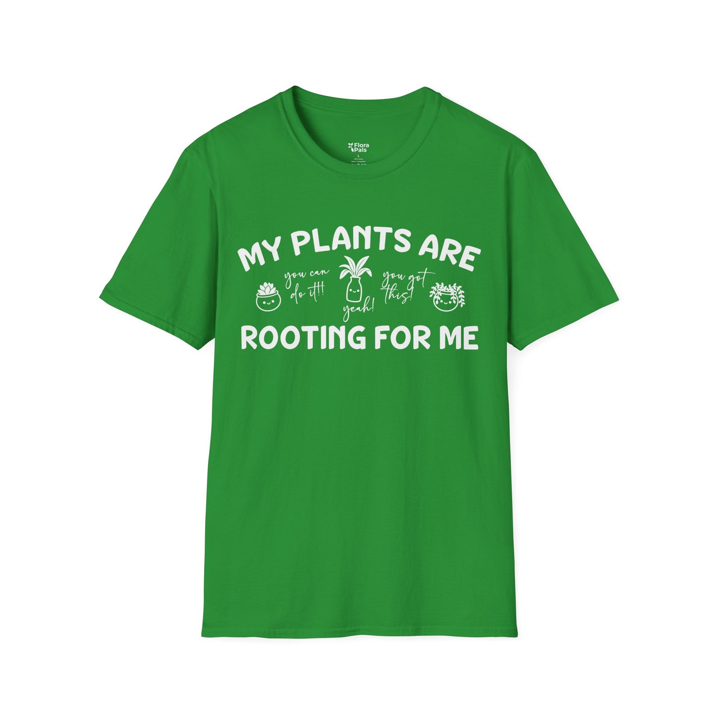 My Plants Are Rooting For Me T-Shirt