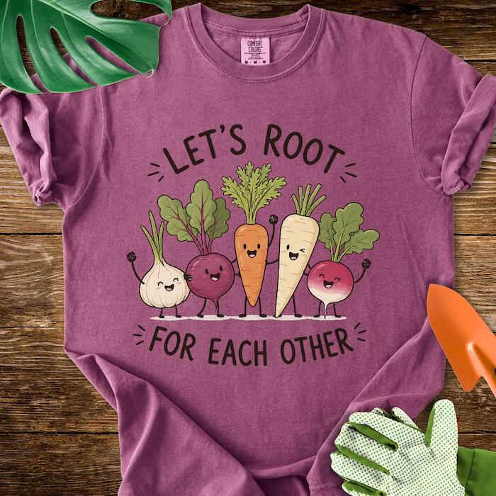 Let's Root For Each Other Cute Root Vegetable Friends T-Shirt | Comfort Colors