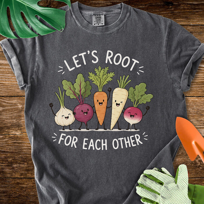 Let's Root For Each Other Cute Root Vegetable Friends T-Shirt | Comfort Colors
