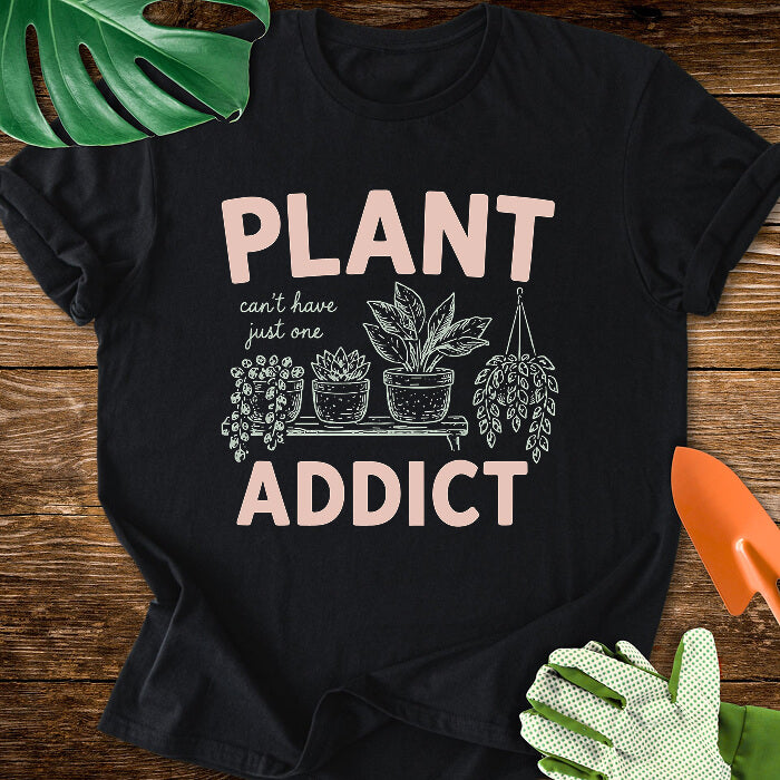 Plant Addict T-Shirt