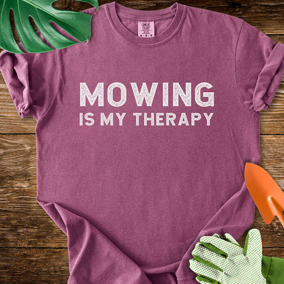 Mowing Is My Therapy T-Shirt | Comfort Colors