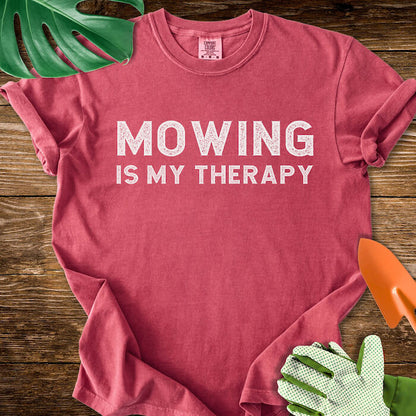 Mowing Is My Therapy T-Shirt | Comfort Colors
