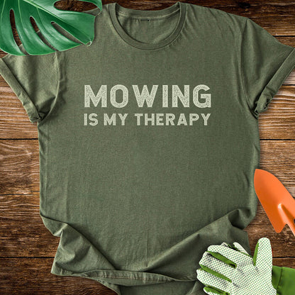 Mowing Is My Therapy T-Shirt