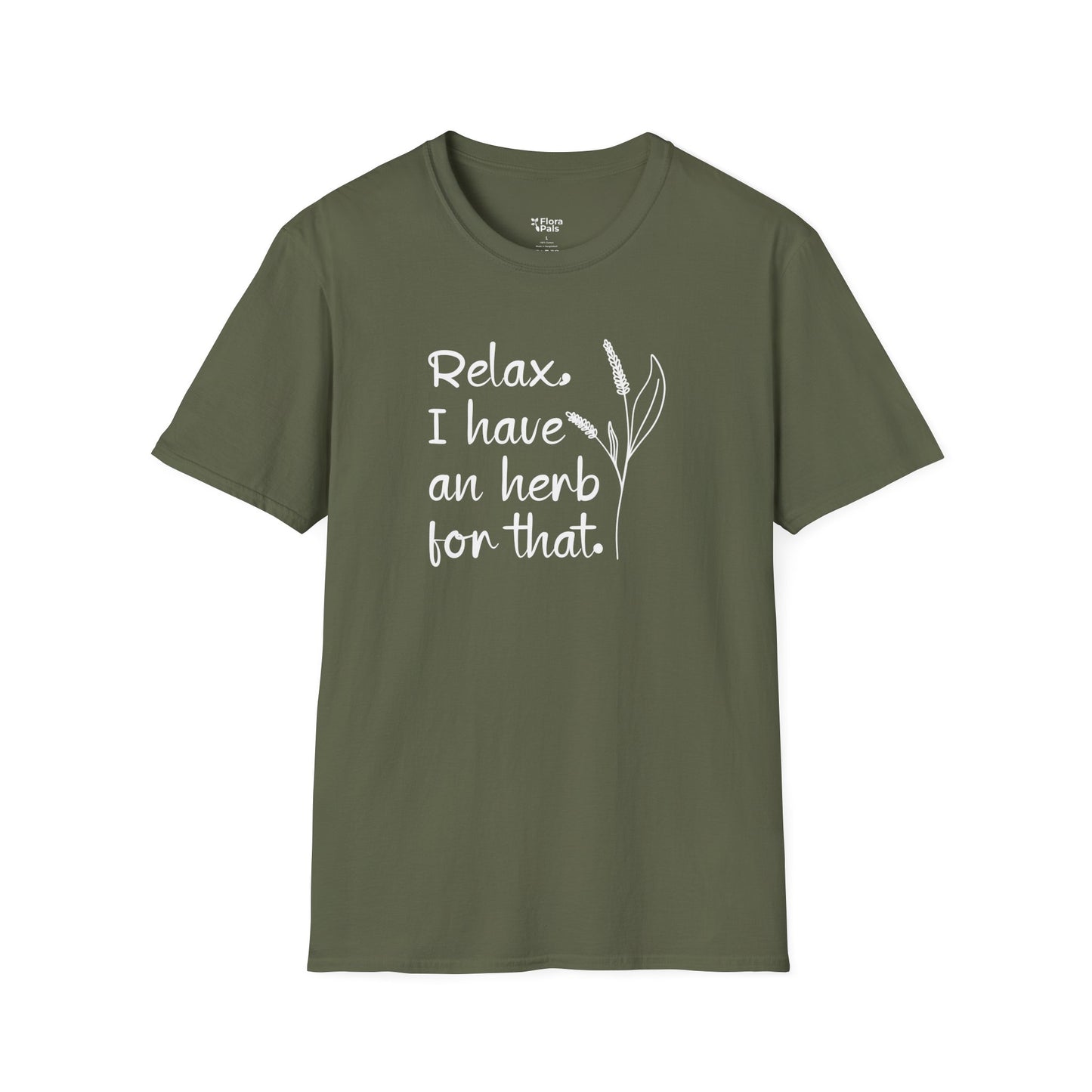 Relax, I have an herb for that T-Shirt