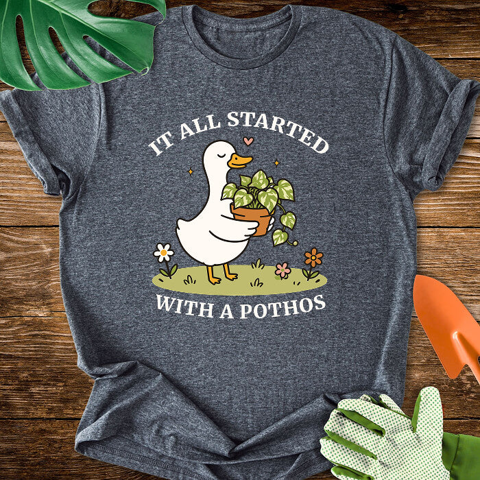 It All Started With A Pothos T-Shirt