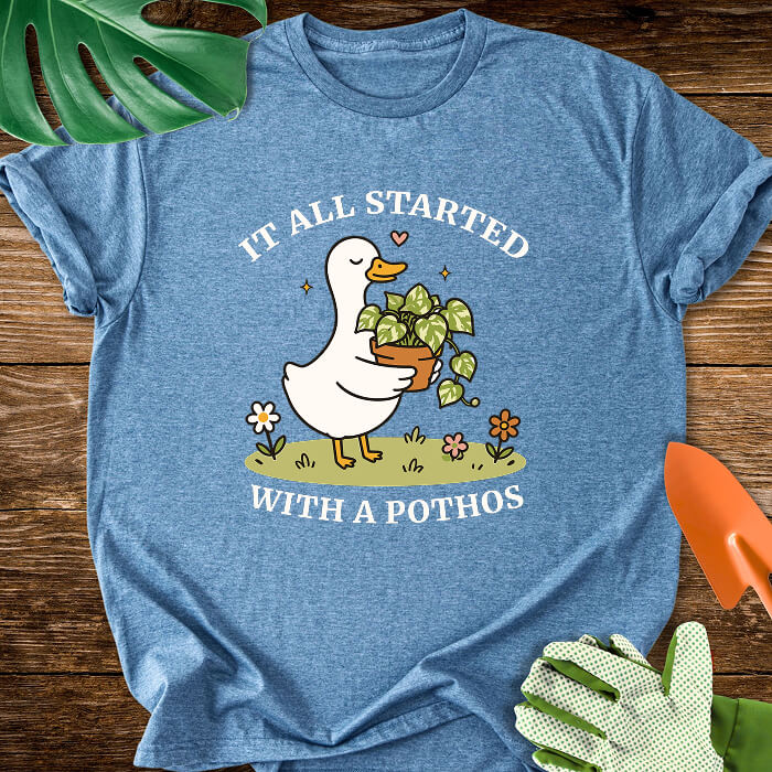 It All Started With A Pothos T-Shirt