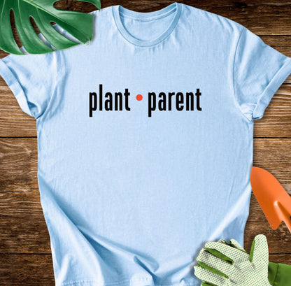 Plant Parent Plant Lover Typography T-Shirt