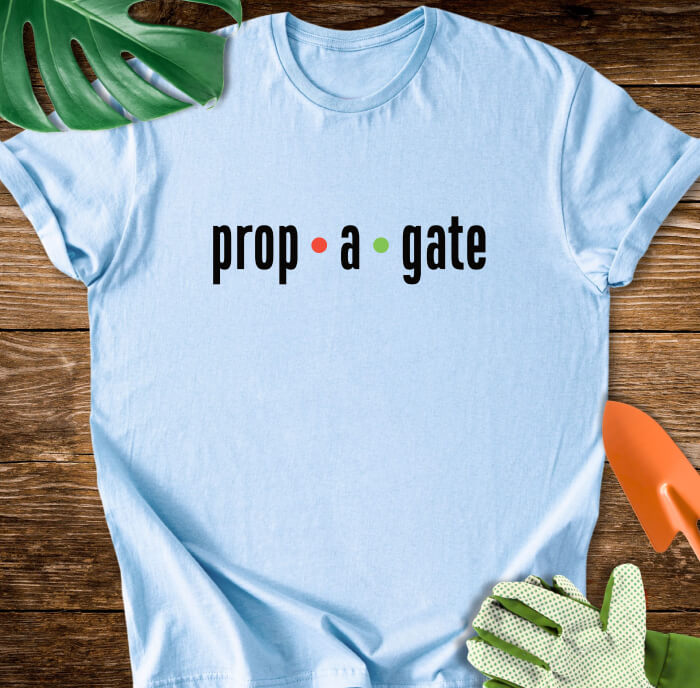 Propagate Plant Lover Typography T-Shirt