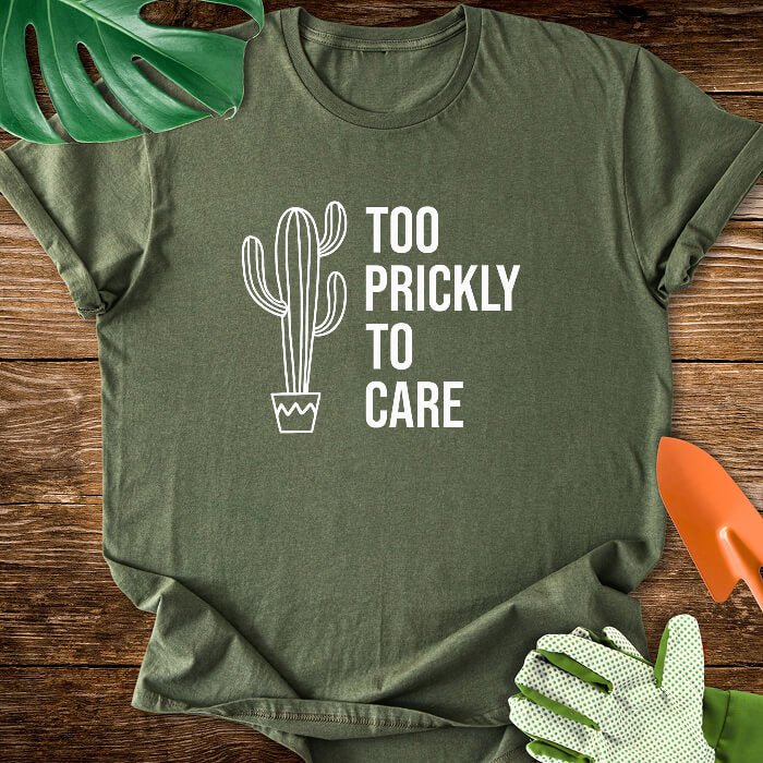 Too Prickly to Care T-Shirt