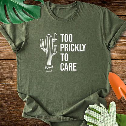 Too Prickly to Care T-Shirt