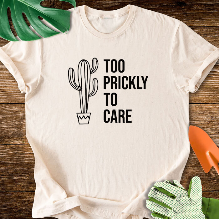 Too Prickly to Care T-Shirt