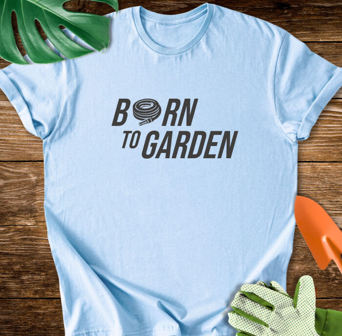 Born to Garden T-Shirt