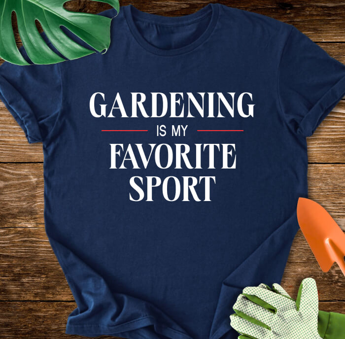 Gardening Is My Favorite Sport T-Shirt