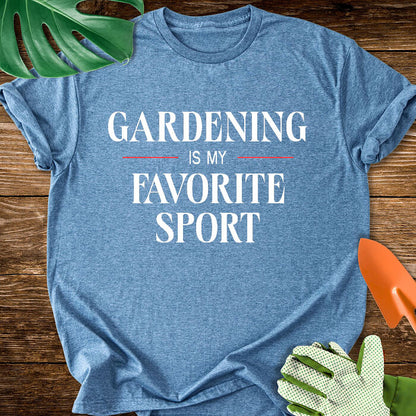 Gardening Is My Favorite Sport T-Shirt