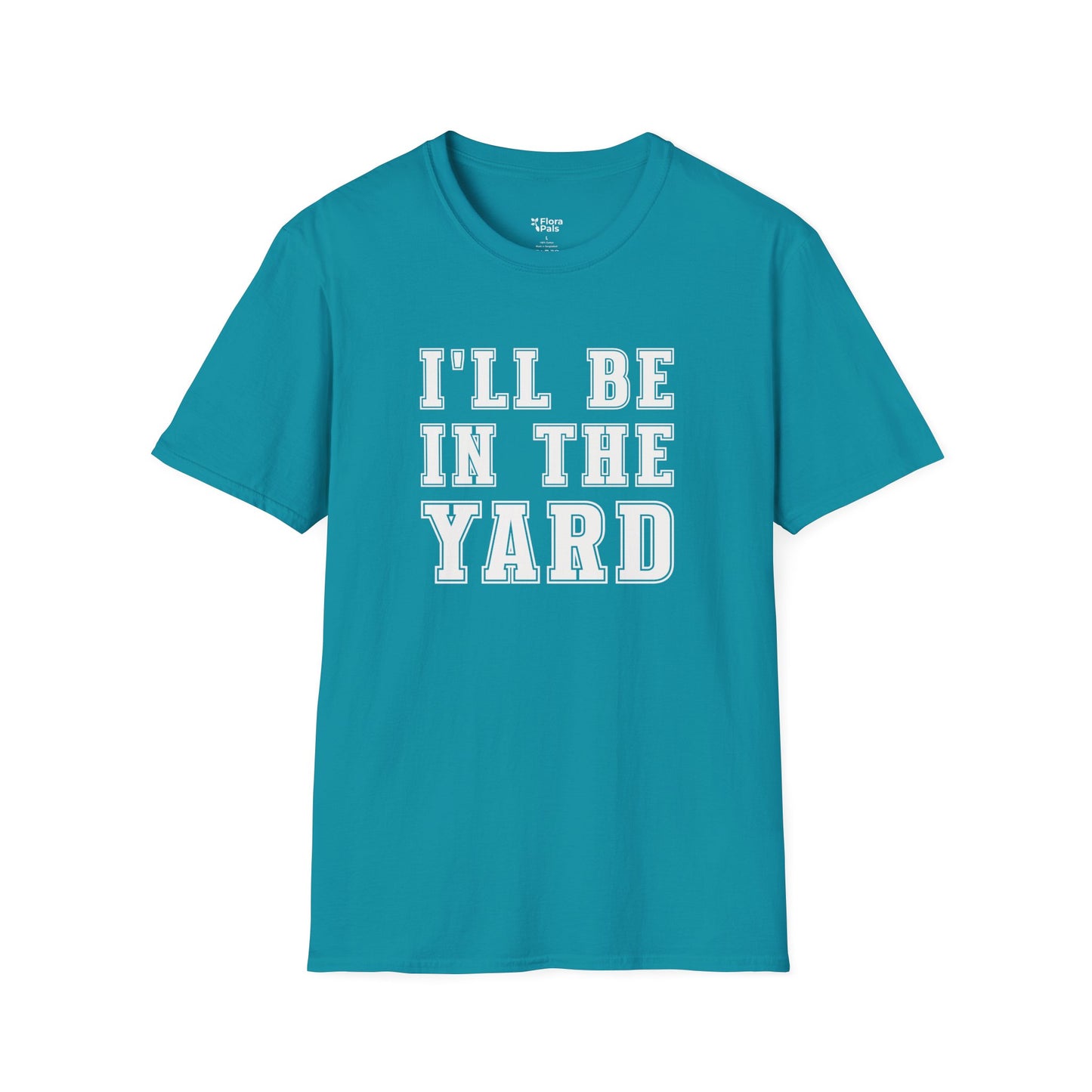 I'll Be In The Yard T-Shirt