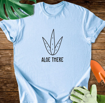 Aloe There T-Shirt