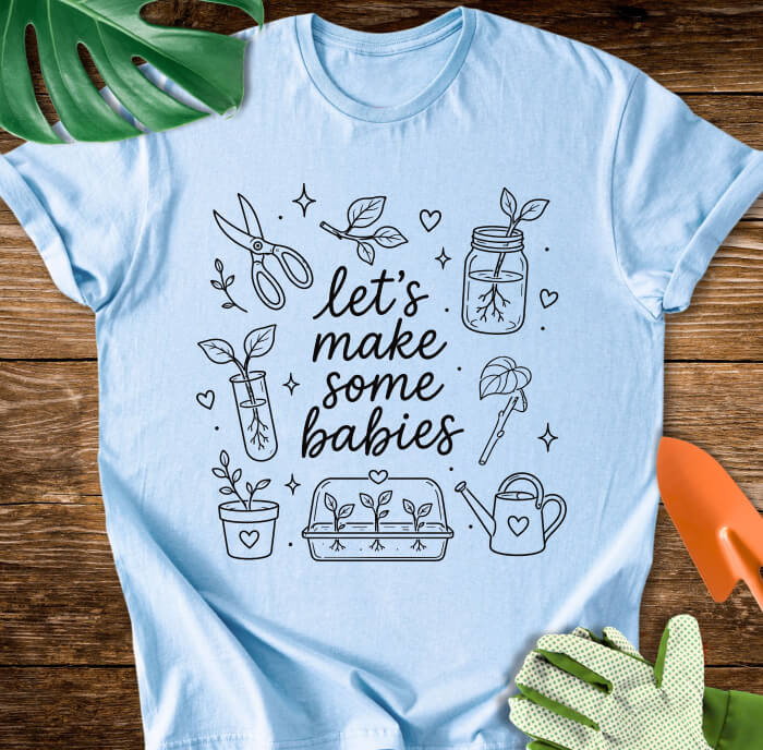 Let's Make Some Babies T-Shirt