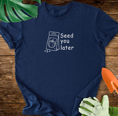 Seed You Later Pepper Seed Packet T-Shirt