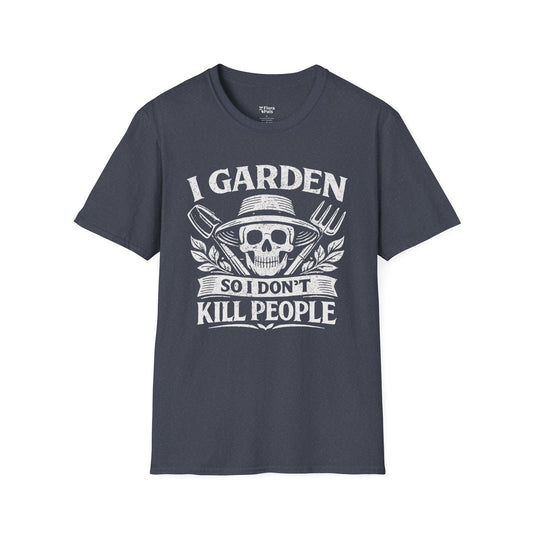 I Garden So I Don't Kill People Skull And Garden Tools T-Shirt