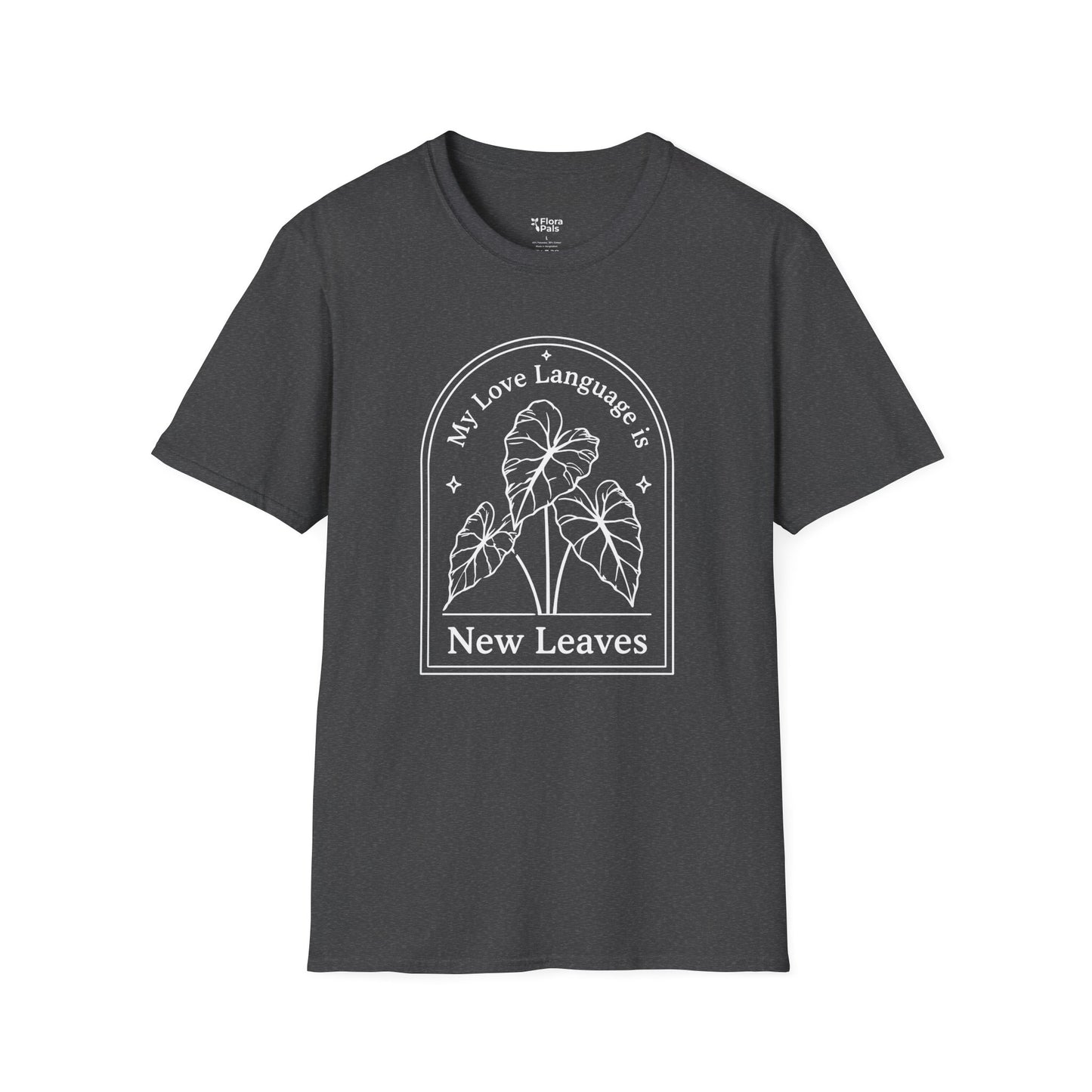My Love Language is New Leaves T-Shirt