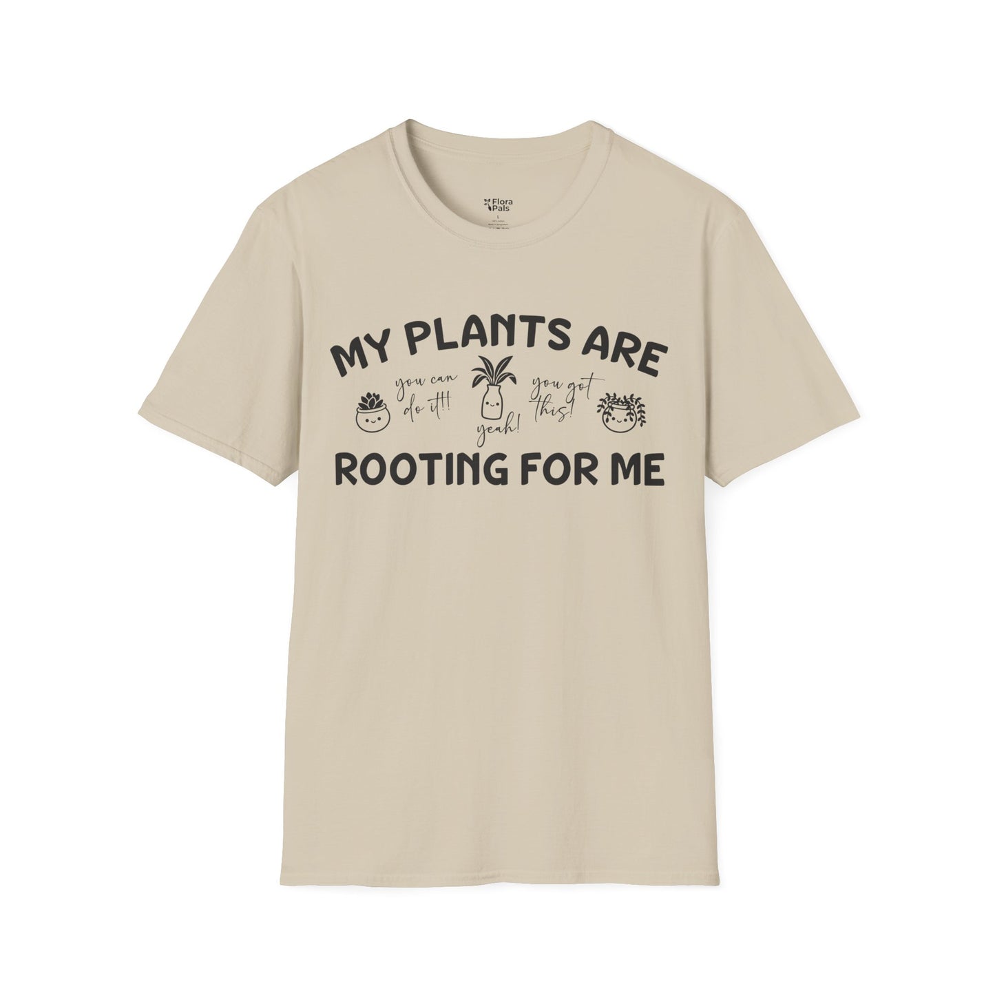 My Plants Are Rooting For Me T-Shirt