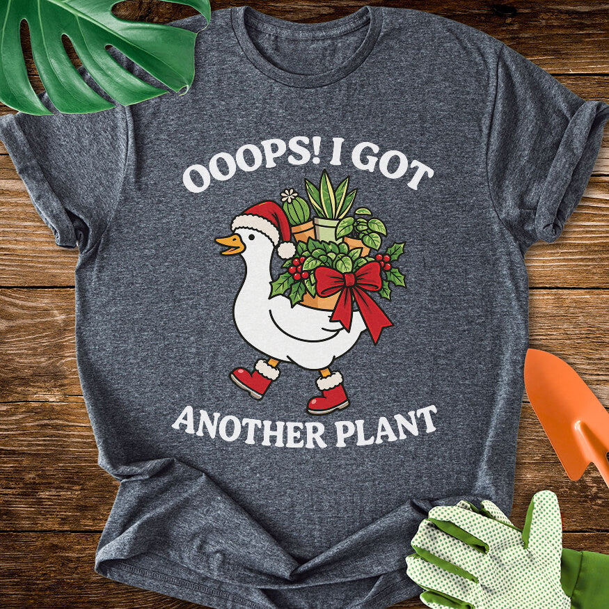 Ooops! I Got Another Plant Christmas T-Shirt