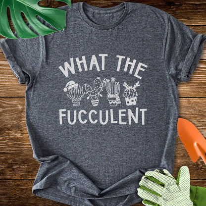 What The Fucculent Christmas T-Shirt