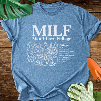 MILF-Man I Love Foliage T-Shirt