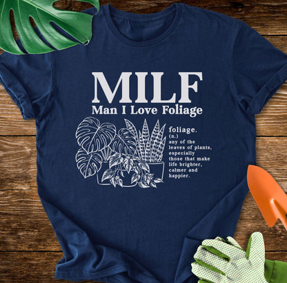 MILF-Man I Love Foliage T-Shirt