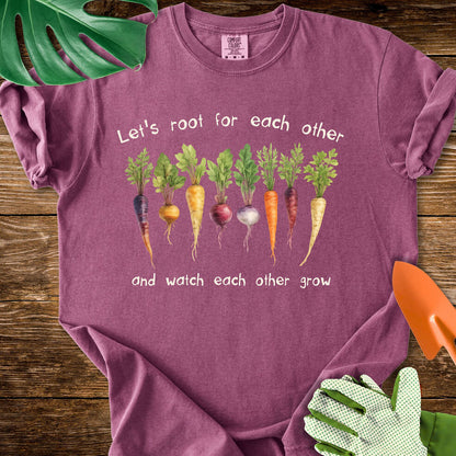 Berry purple Comfort Colors T-shirt with root vegetables and "Let's Root for Each Other and Watch Each Other Grow".