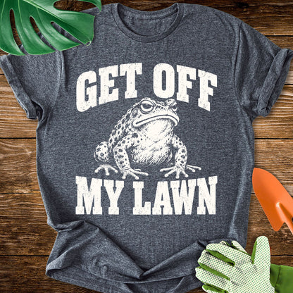 Get Off My Lawn T-Shirt