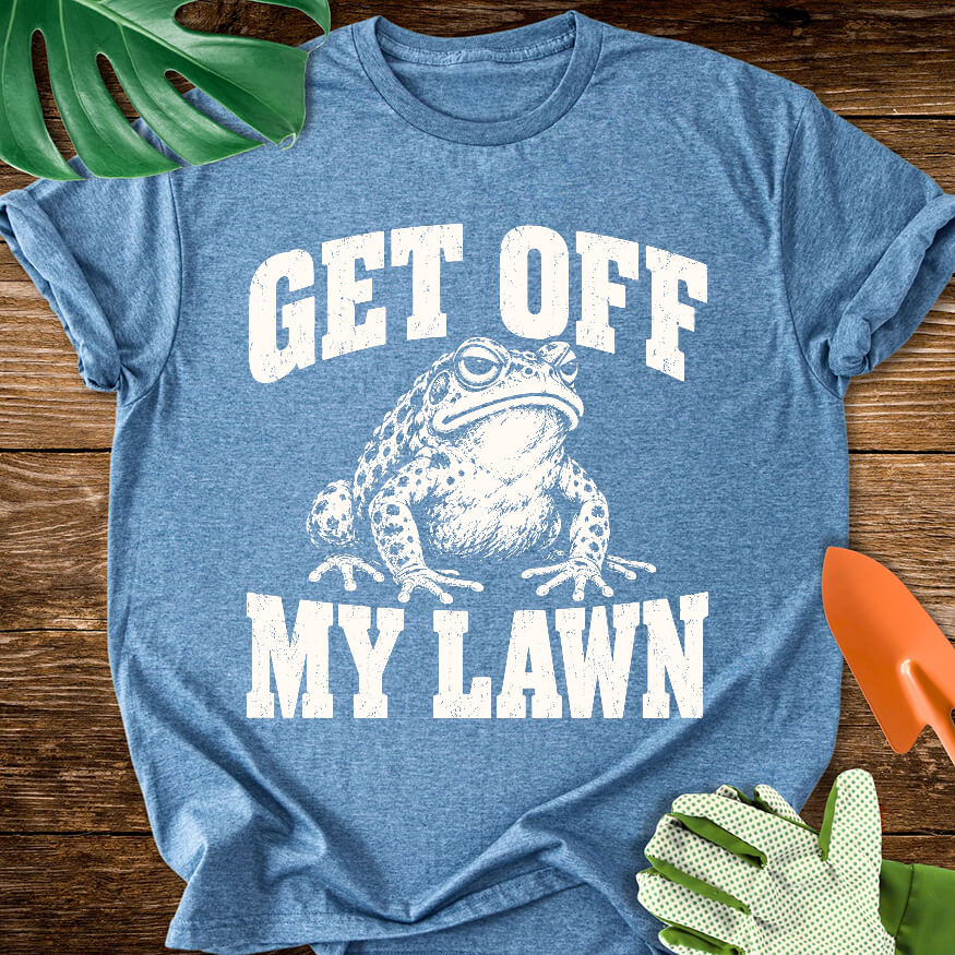 Get Off My Lawn T-Shirt