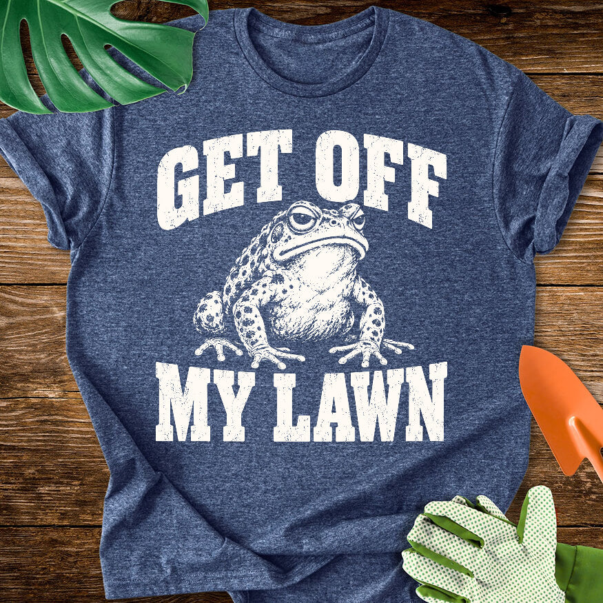 Get Off My Lawn T-Shirt