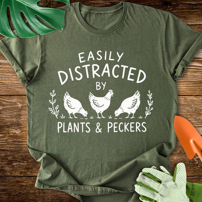 Easily Distracted By Plants & Peckers T-Shirt