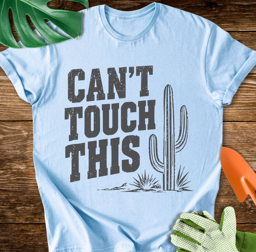 Can't Touch This T-Shirt