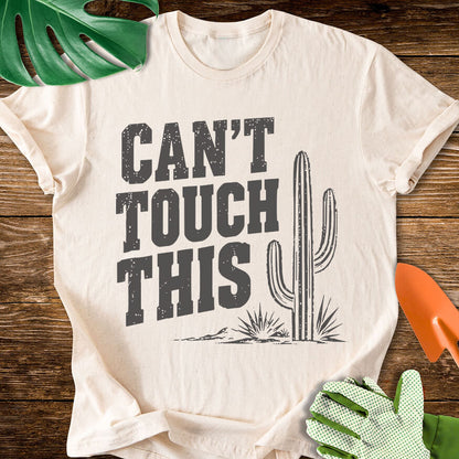 Can't Touch This T-Shirt
