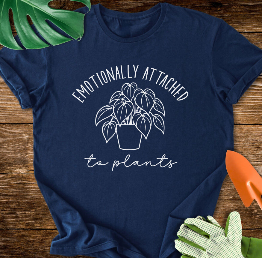 Emotionally Attached To Plants T-Shirt