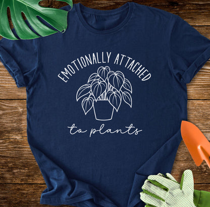 Emotionally Attached To Plants T-Shirt