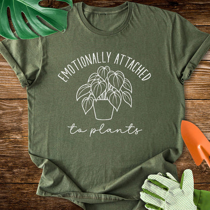 Emotionally Attached To Plants T-Shirt
