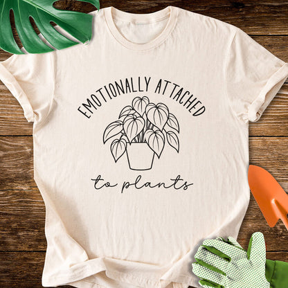 Emotionally Attached To Plants T-Shirt