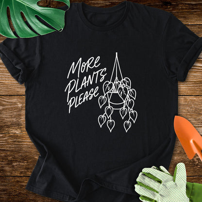 More Plants Please T-Shirt